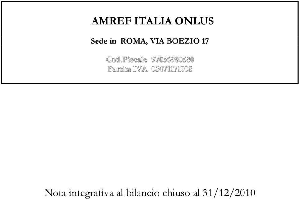 Fiscale 97056980580 Partita IVA