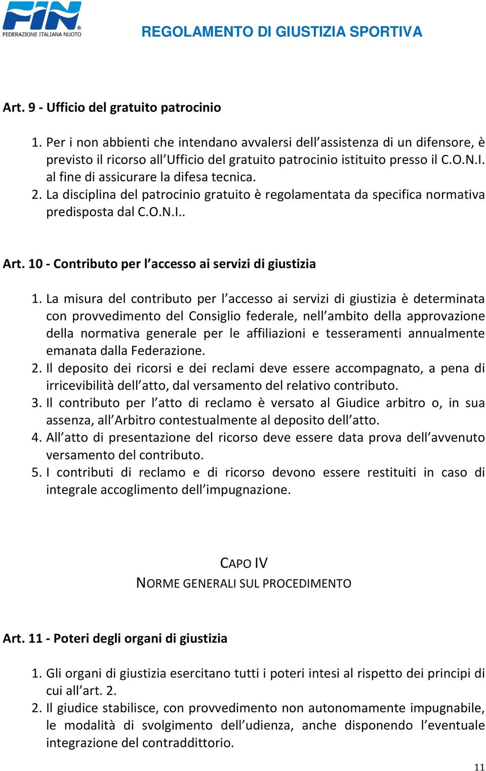 10 - Contributo per l accesso ai servizi di giustizia 1.