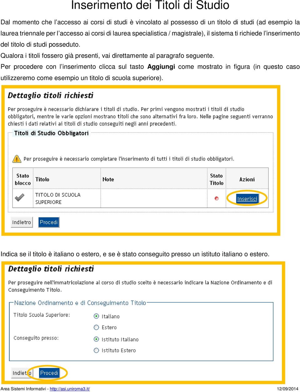 Qualora i titoli fossero già presenti, vai direttamente al paragrafo seguente.