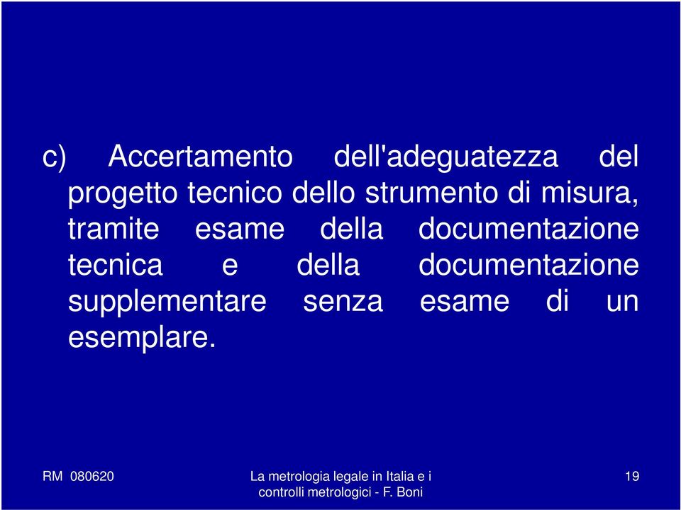 esame della documentazione tecnica e della