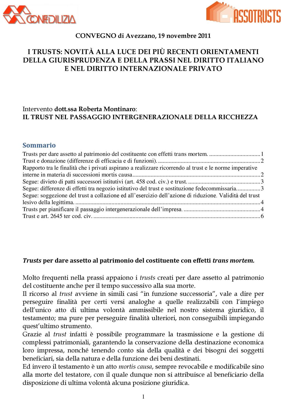 ... 1 Trust e donazione (differenze di efficacia e di funzioni).