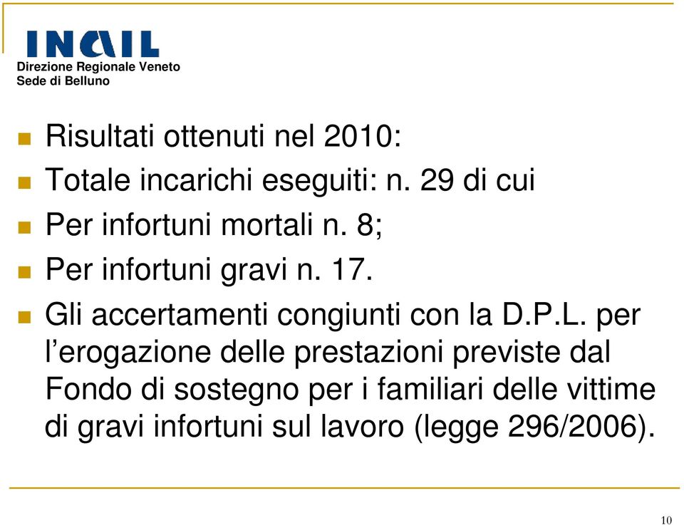 Gli accertamenti congiunti con la D.P.L.