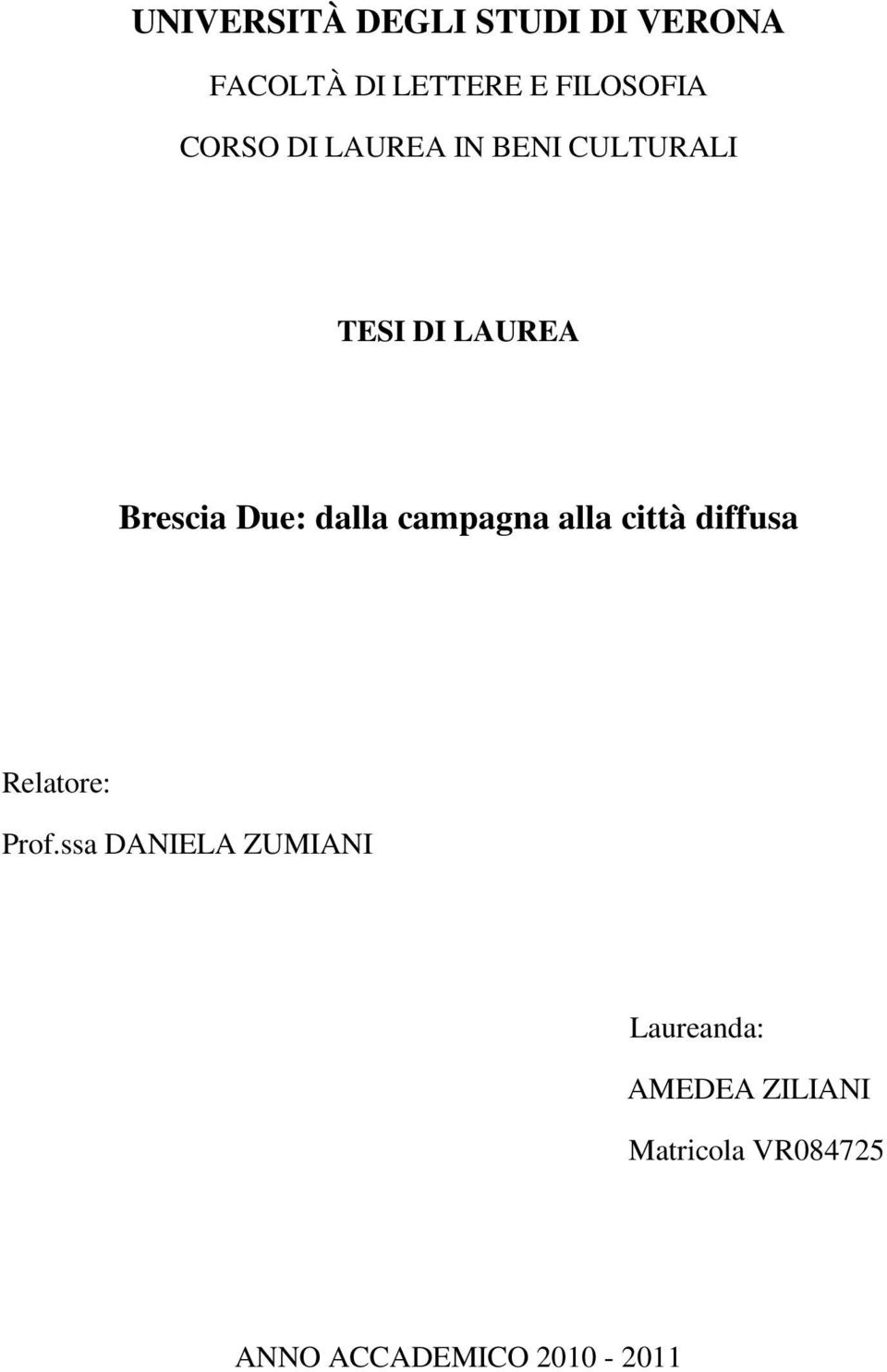 dalla campagna alla città diffusa Relatore: Prof.