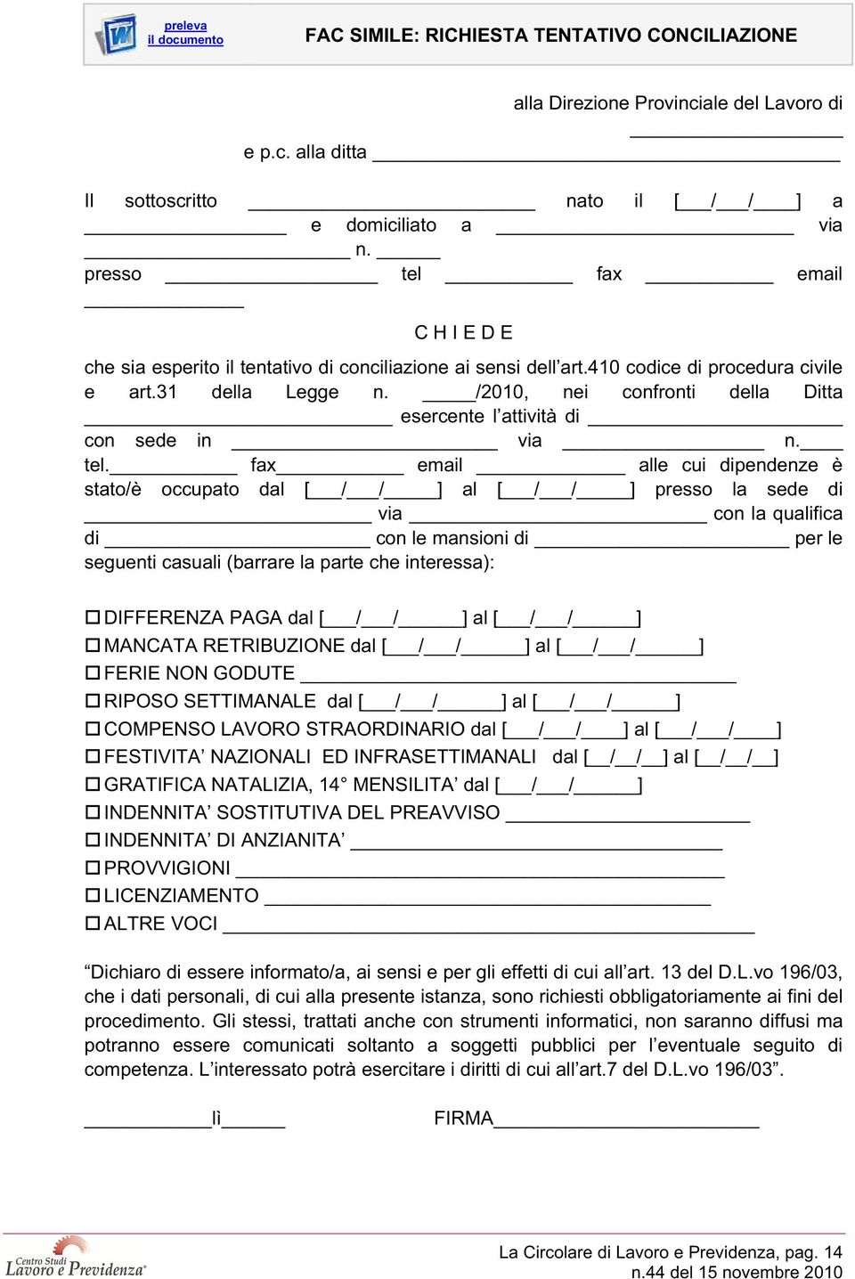 /2010, nei confronti della Ditta esercente l attività di con sede in via n. tel.