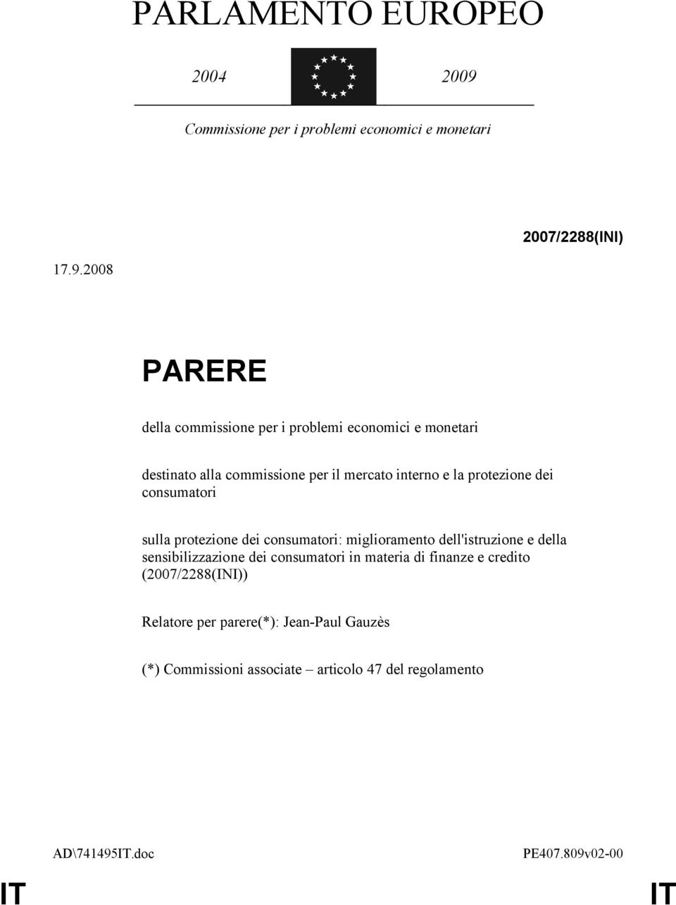 2008 PARERE della commissione per i problemi economici e monetari destinato alla commissione per il mercato interno e la