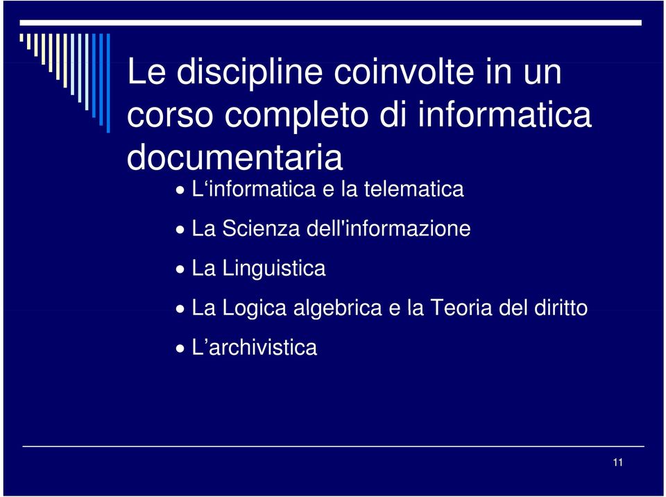 telematica La Scienza dell'informazione La