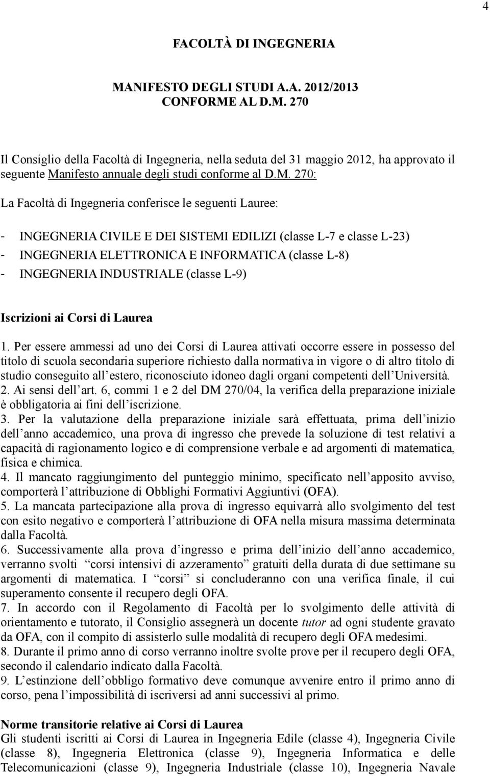 INDUSTRIALE (classe L-9) Iscrizioni ai Corsi di Laurea 1.