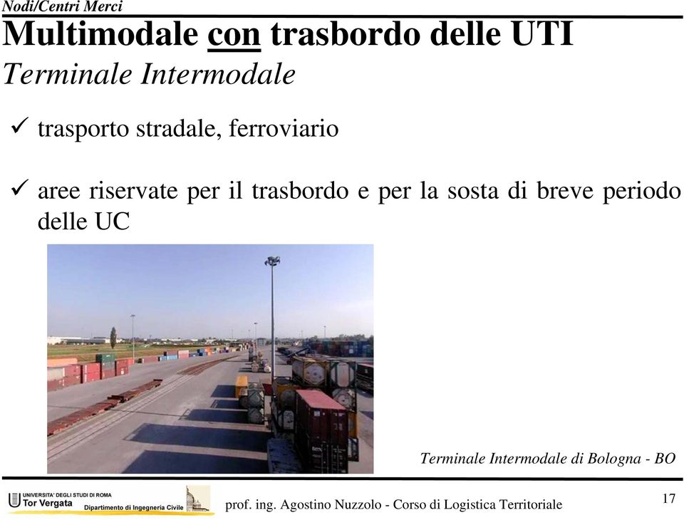 aree riservate per il trasbordo e per la sosta di breve