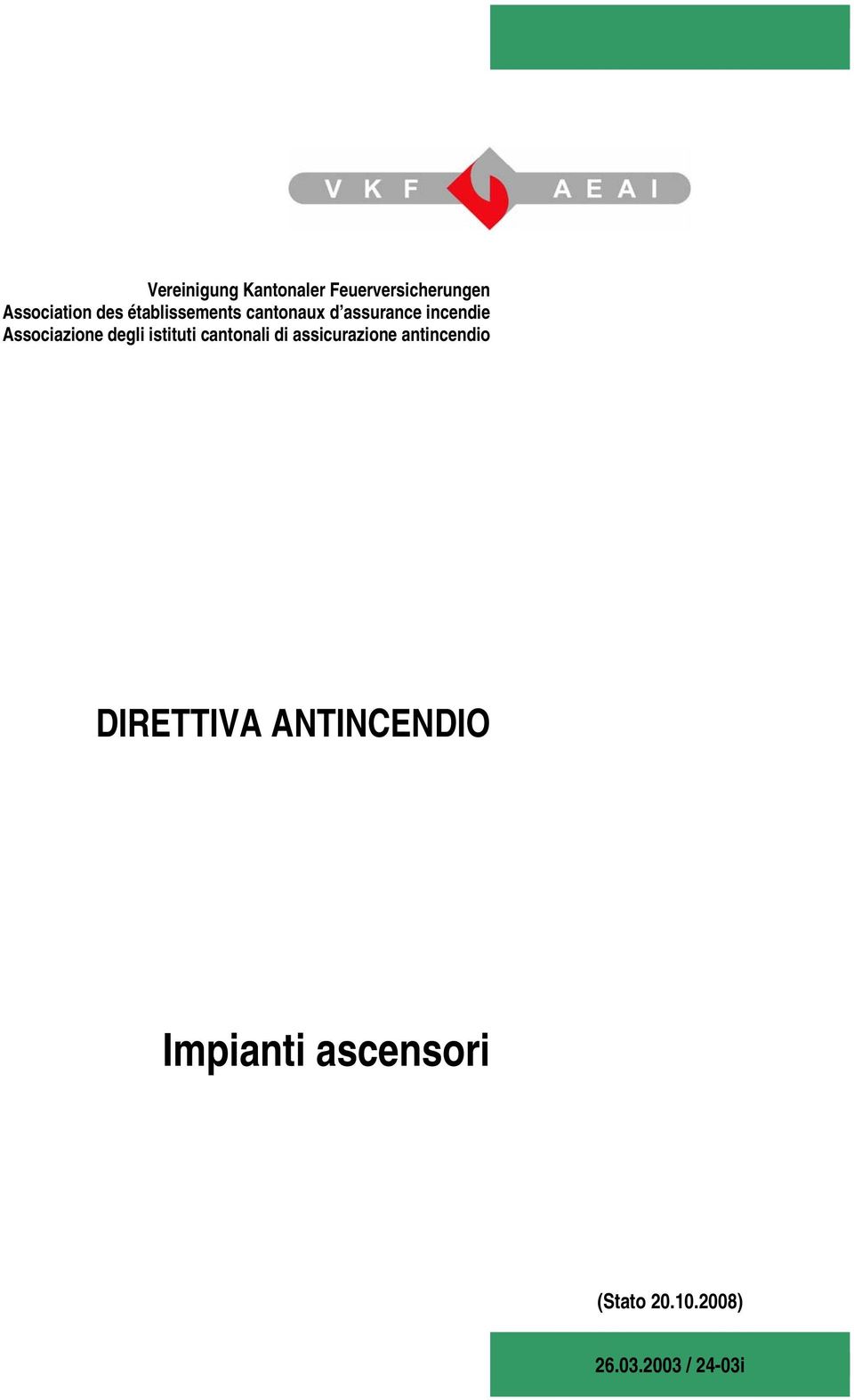 degli istituti cantonali di assicurazione antincendio