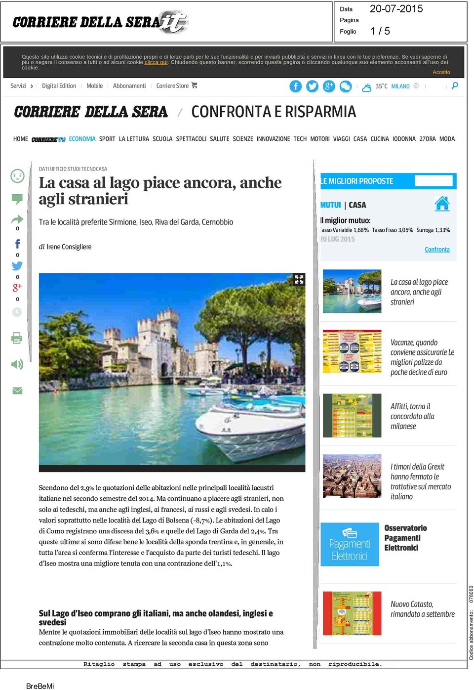 Accetto Servizi i Digital Edition i Mobile i Abbonamenti i Corriere Store i I i 35 C MILANO I / CONFRONTA E RISPARMIA HOME ECONOMIA SPORT LA LETTURA SCUOLA SPETTACOLI SALUTE SCIENZE INNOVAZIONE TECH