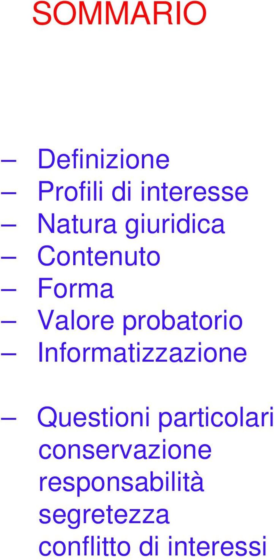 Informatizzazione Questioni particolari