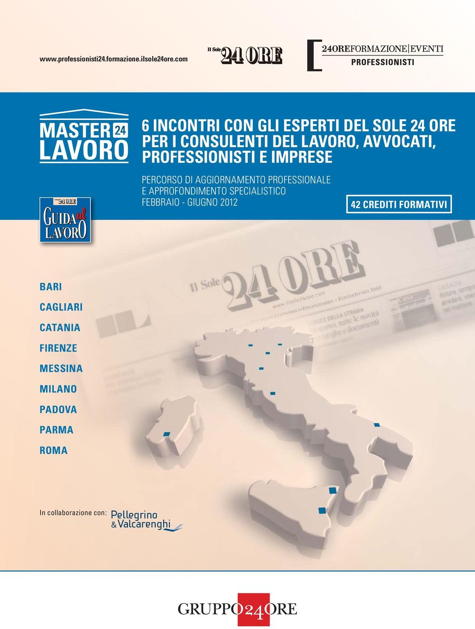 PROFESSIONISTI E IMPRESE PERCORSO DI AGGIORNAMENTO PROFESSIONALE E APPROFONDIMENTO