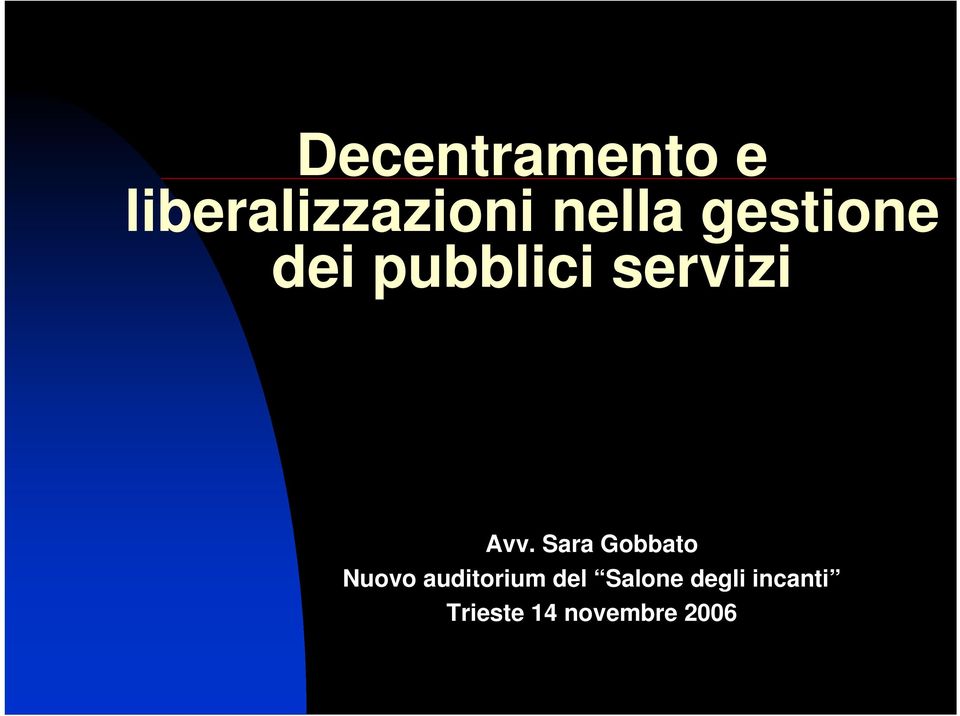 Sara Gobbato Nuovo auditorium del