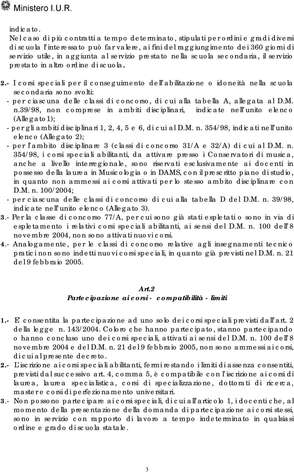 servizio prestato nella scuola secondaria, il servizio prestato in altro ordine di scuola. 2.