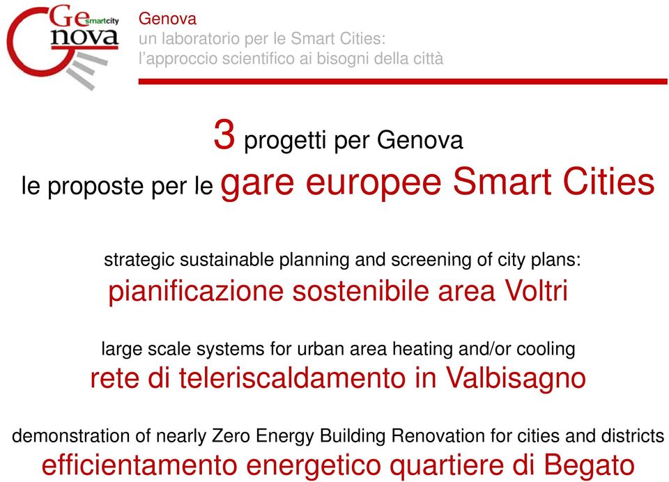 area heating and/or cooling rete di teleriscaldamento in Valbisagno demonstration of nearly Zero