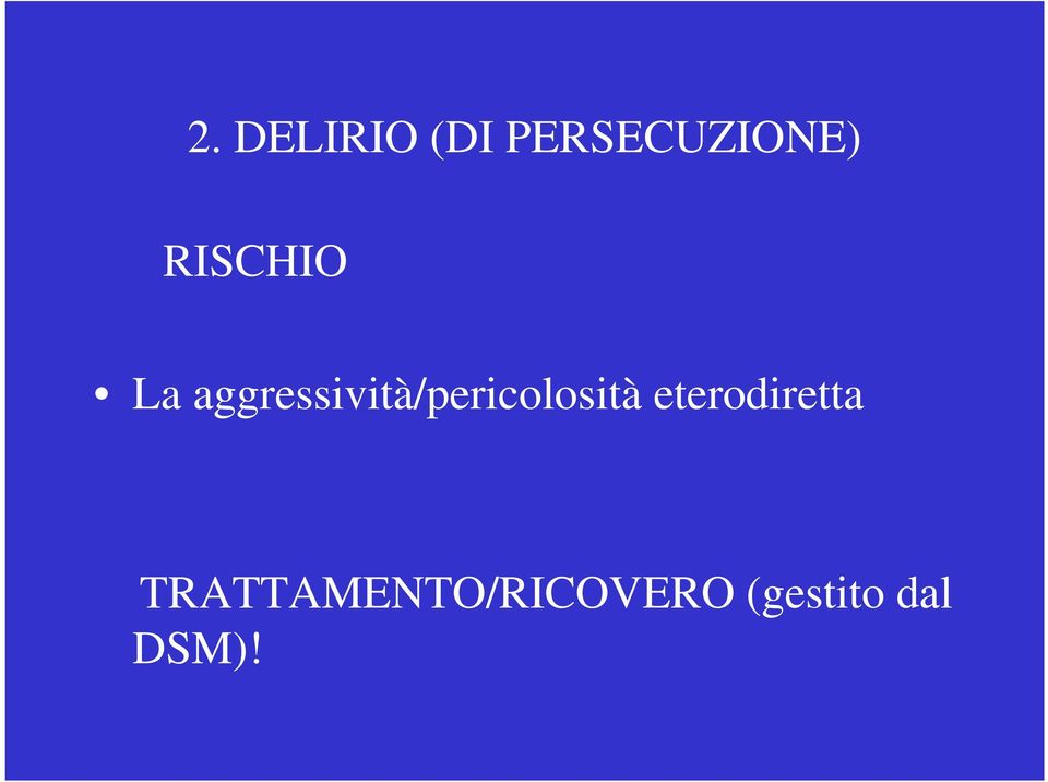 aggressività/pericolosità