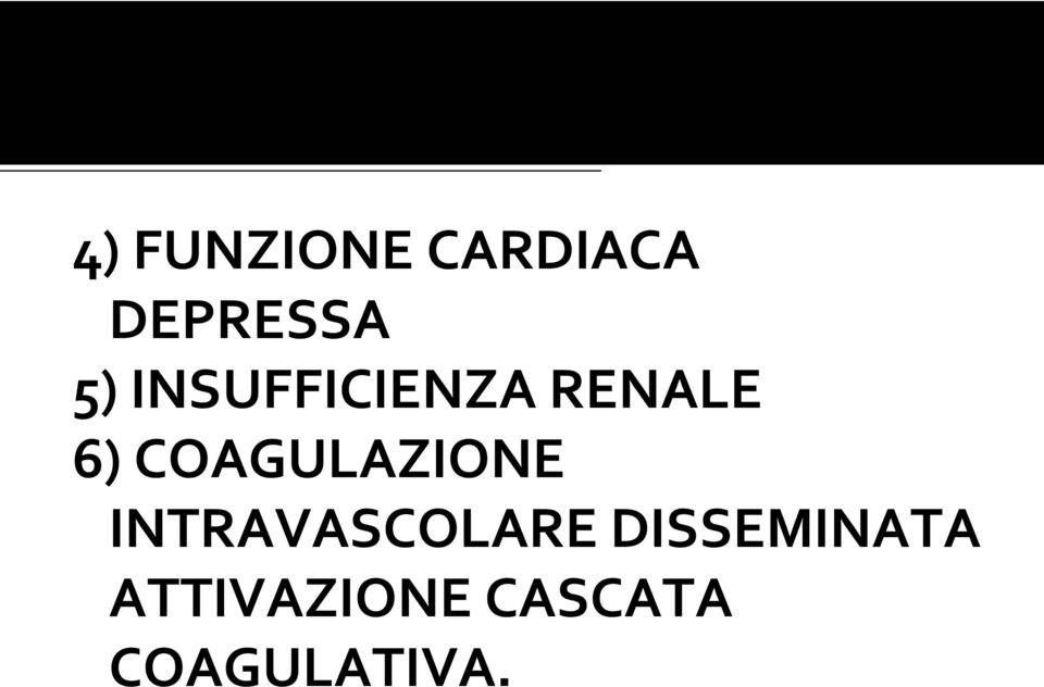 COAGULAZIONE INTRAVASCOLARE