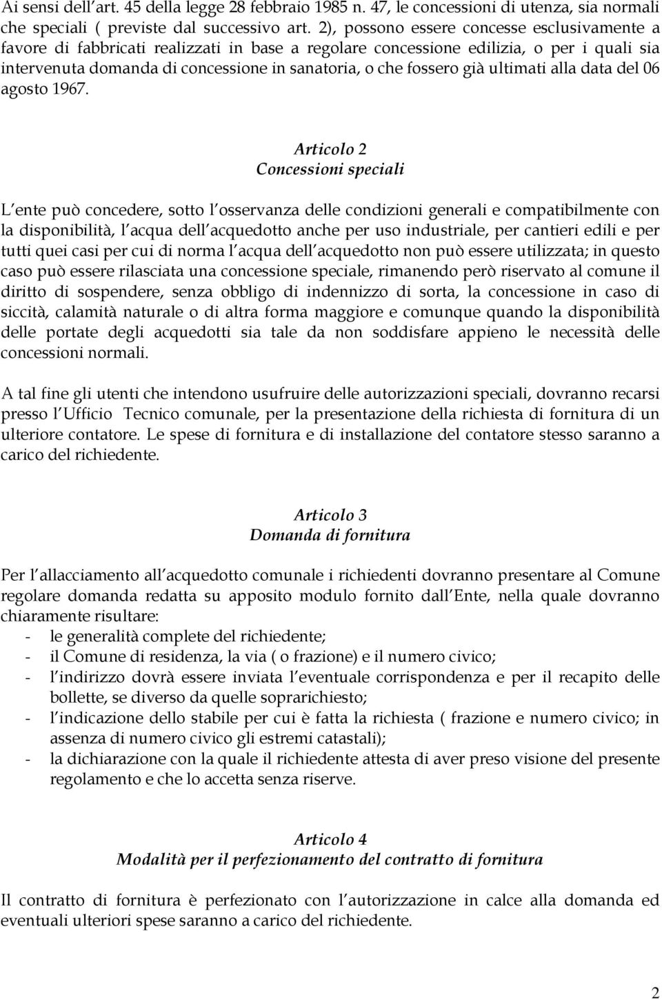 già ultimati alla data del 06 agosto 1967.