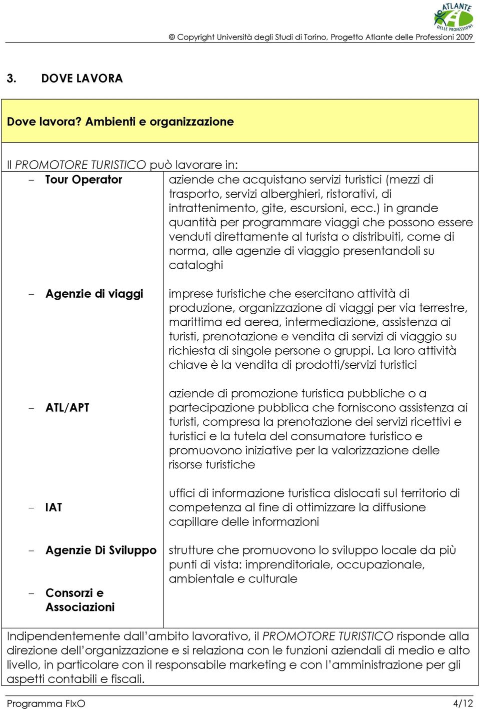 gite, escursioni, ecc.