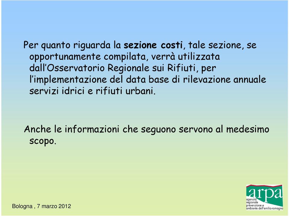 l implementazione del data base di rilevazione annuale servizi idrici e