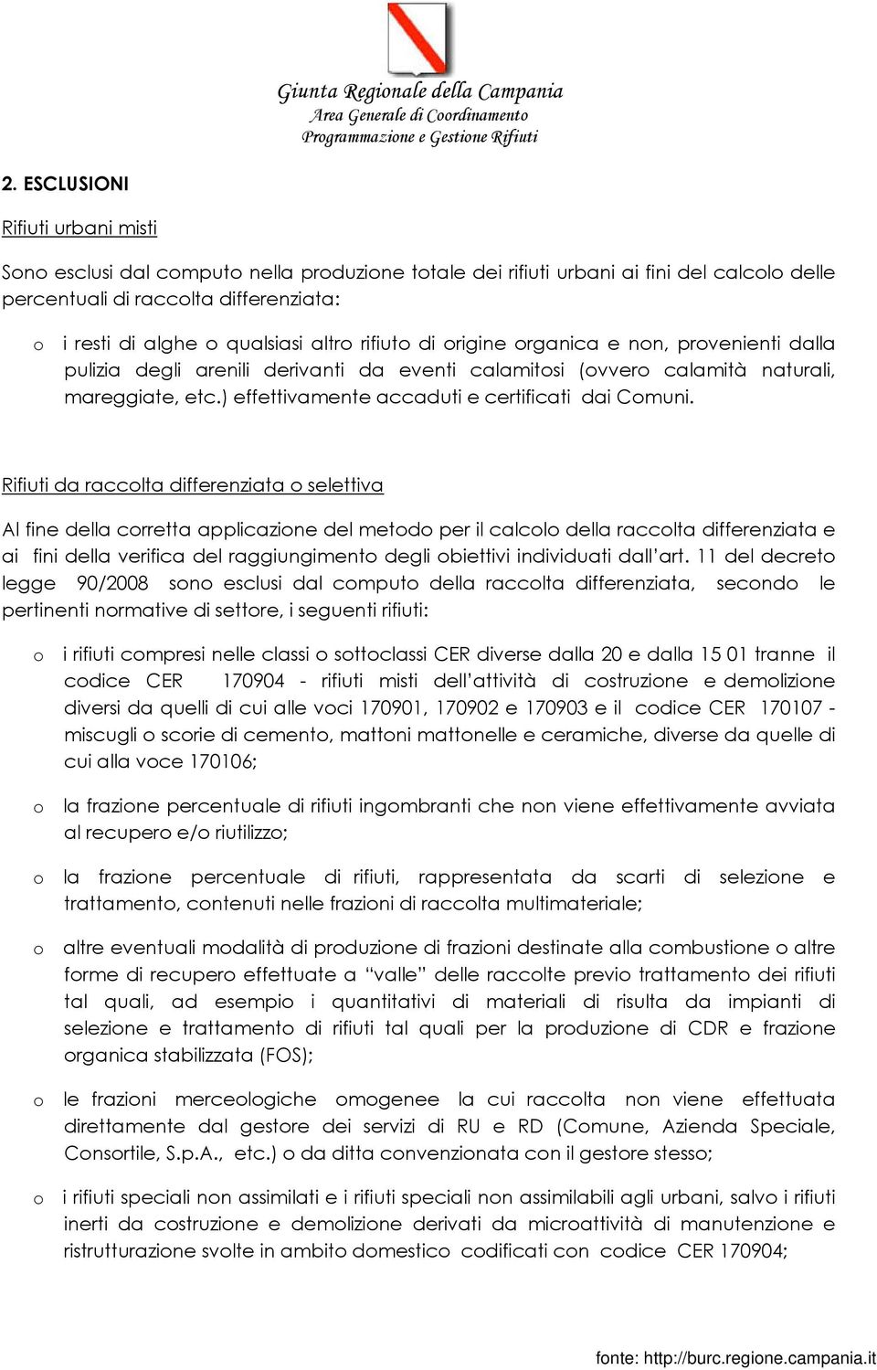 ) effettivamente accaduti e certificati dai Comuni.