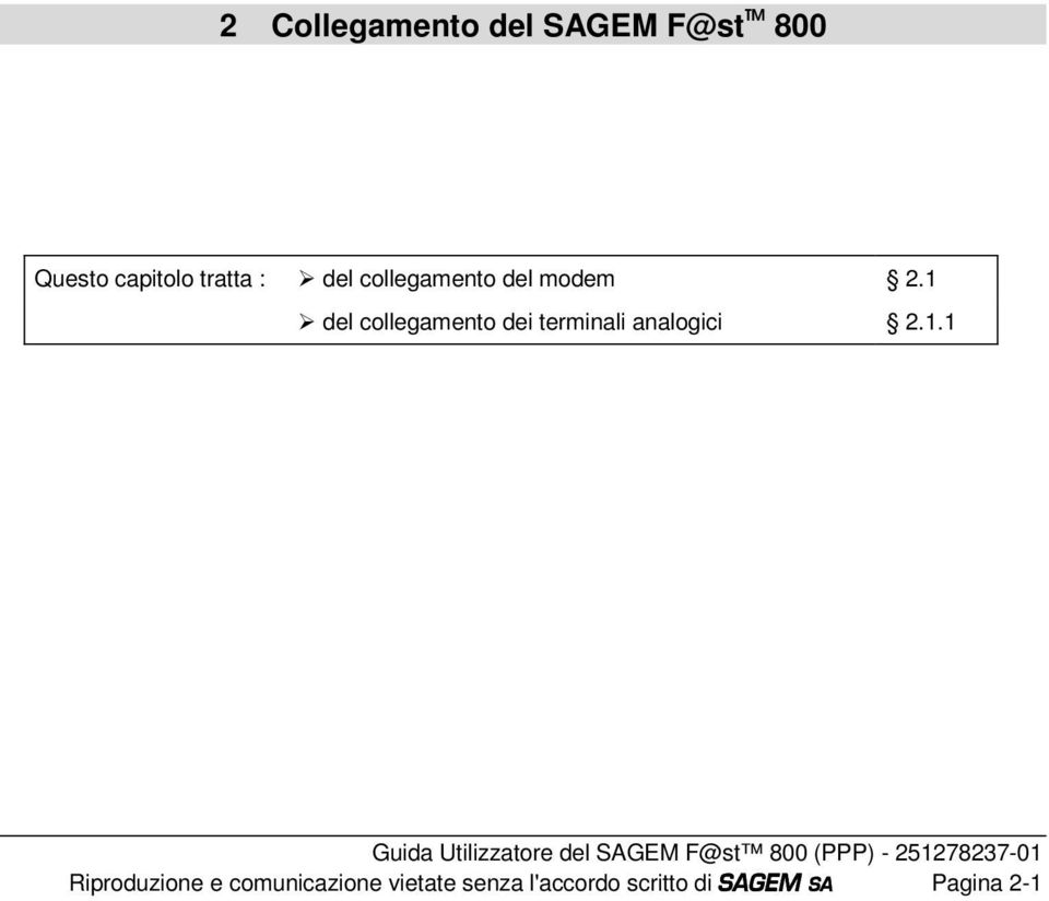 1 ¾ del collegamento dei terminali analogici 2.1.1