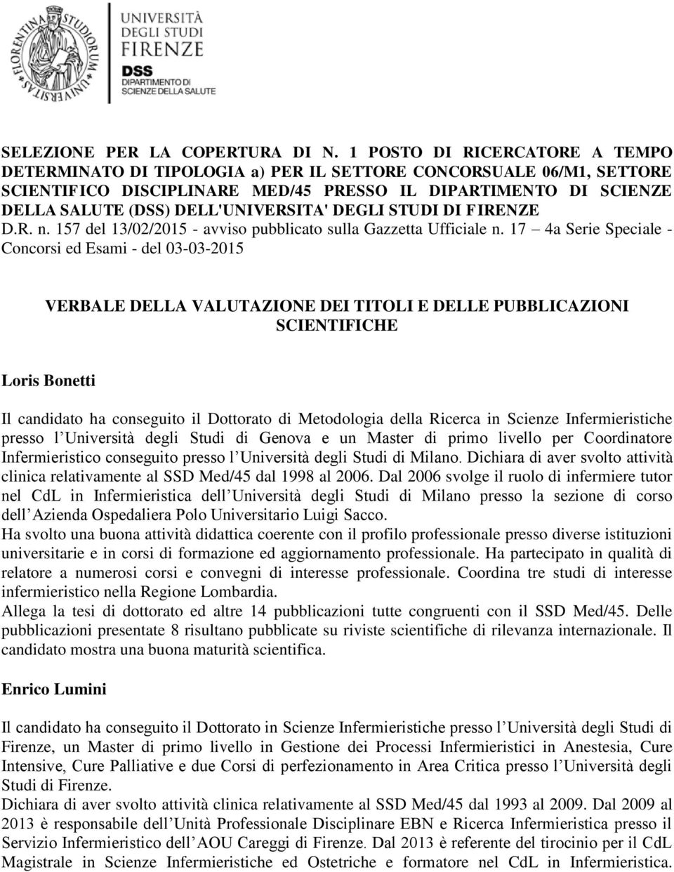 DELL'UNIVERSITA' DEGLI STUDI DI FIRENZE D.R. n. 15 del 13/2/215 - avviso pubblicato sulla Gazzetta Ufficiale n.