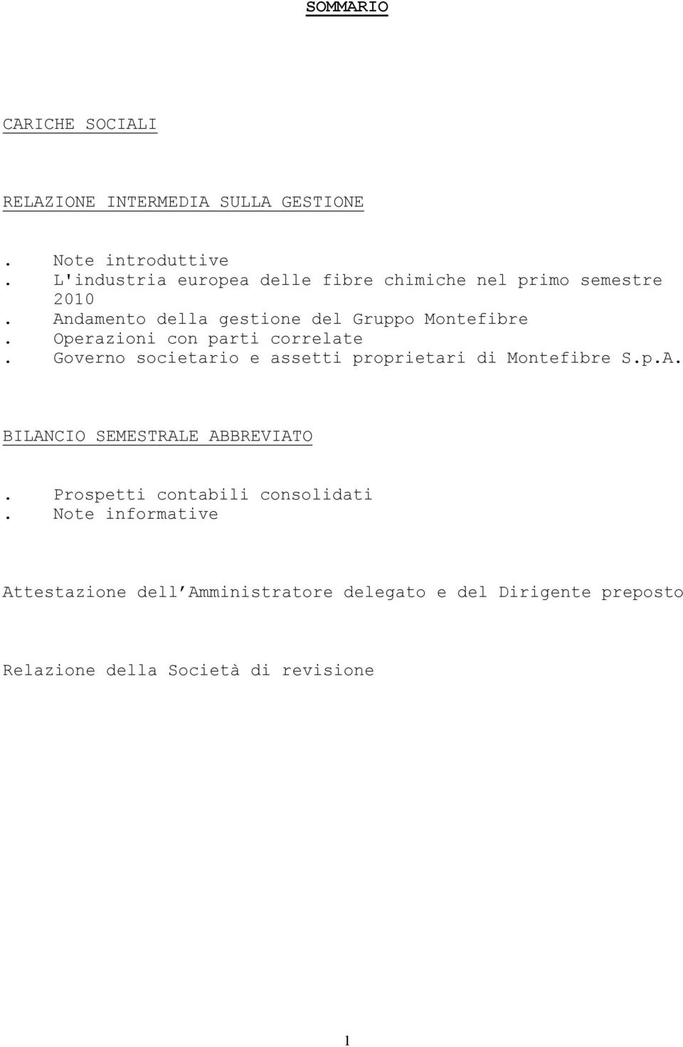 Operazioni con parti correlate. Governo societario e assetti proprietari di Montefibre S.p.A.