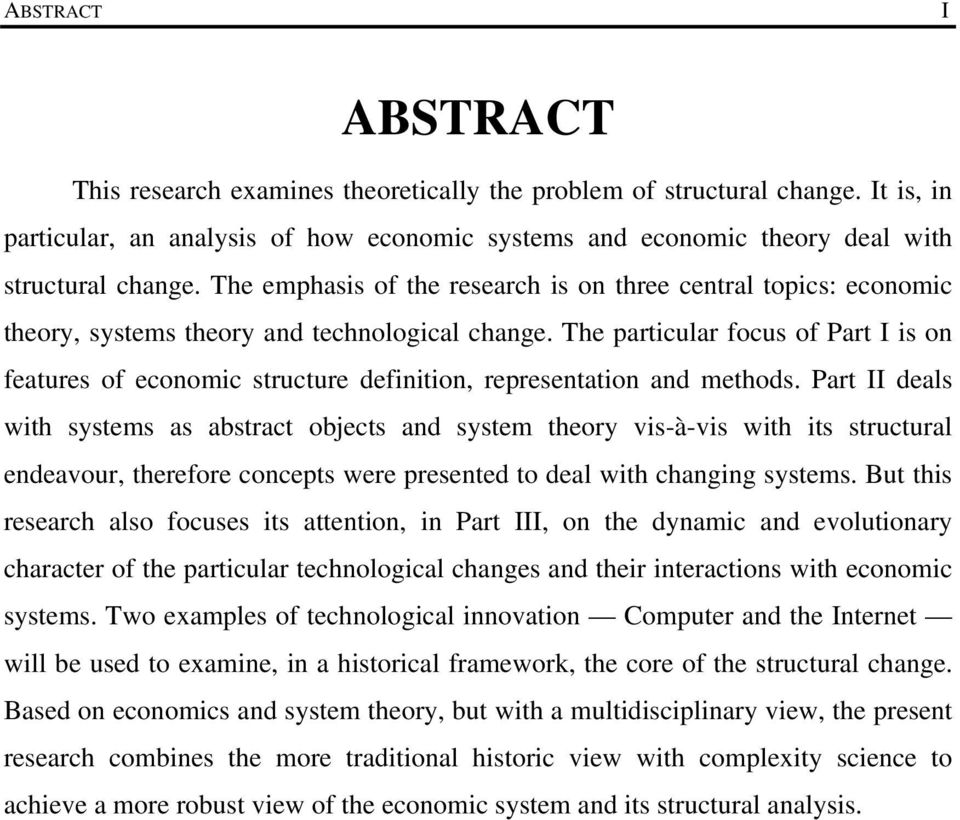 The particular focus of Part I is on features of economic structure definition, representation and methods.