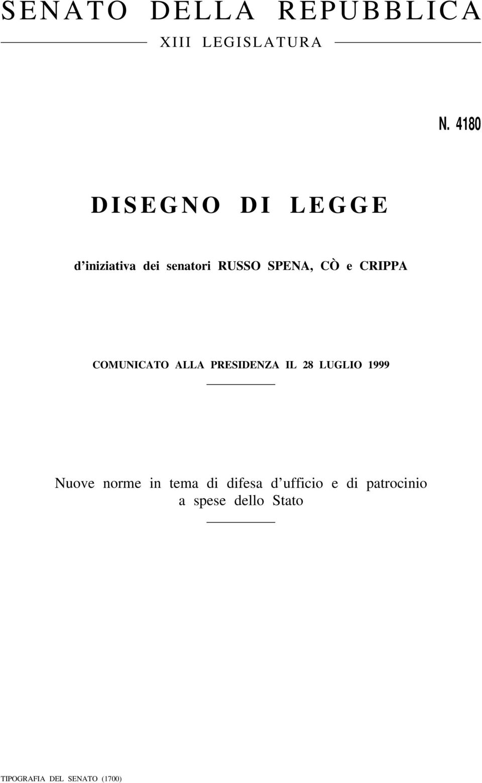 e CRIPPA COMUNICATO ALLA PRESIDENZA IL 28 LUGLIO 1999 Nuove norme in tema