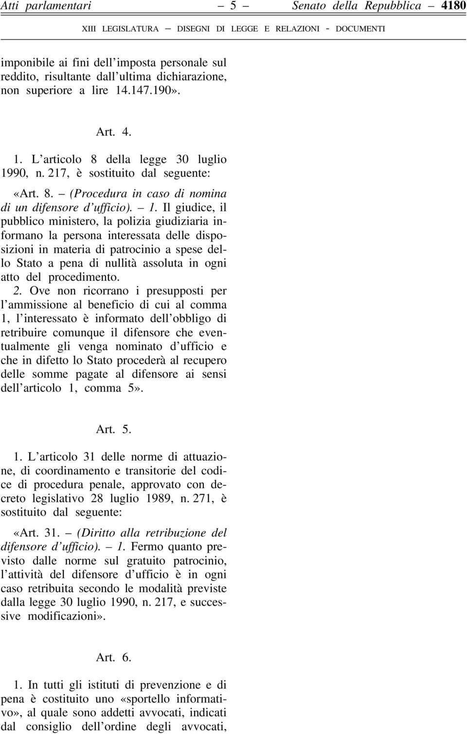 L articolo 8 della legge 30 luglio 19