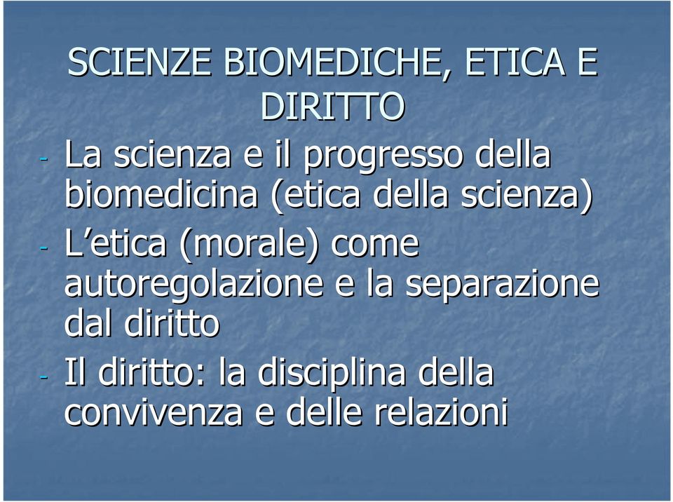 etica (morale) come autoregolazione e la separazione dal