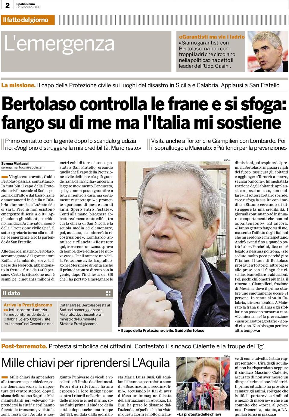 Applausi asan Fratello ert la c ntr lla le rane e i a an i e al'italia i tiene Primo contattocon la gentedopo lo scandalo giudizia rio: «Vogliono distruggere la mia credibilità.