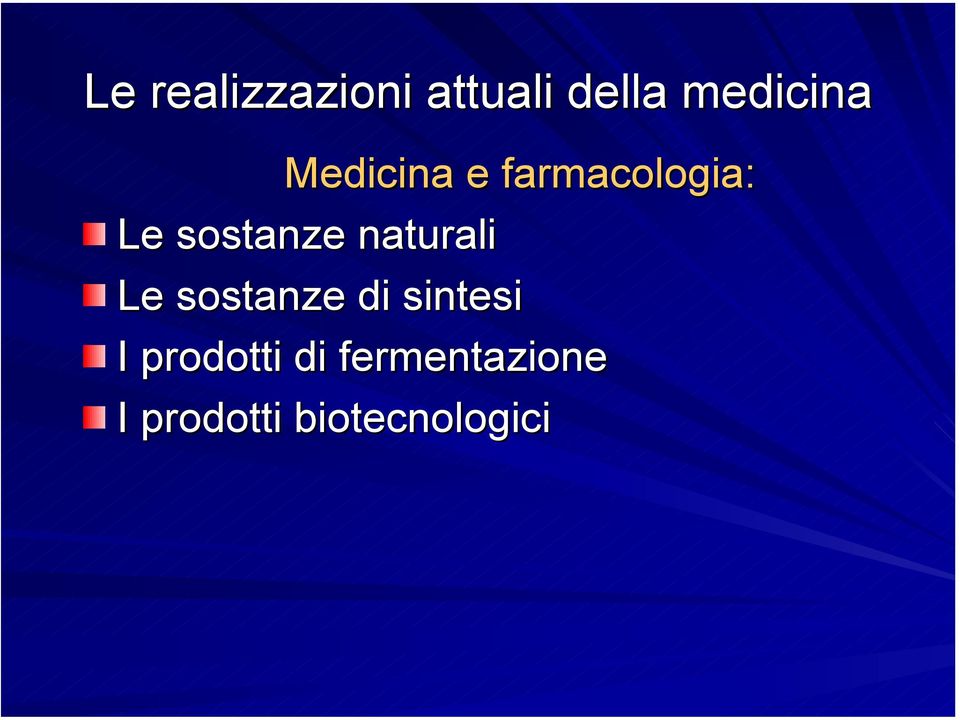 naturali Le sostanze di sintesi I