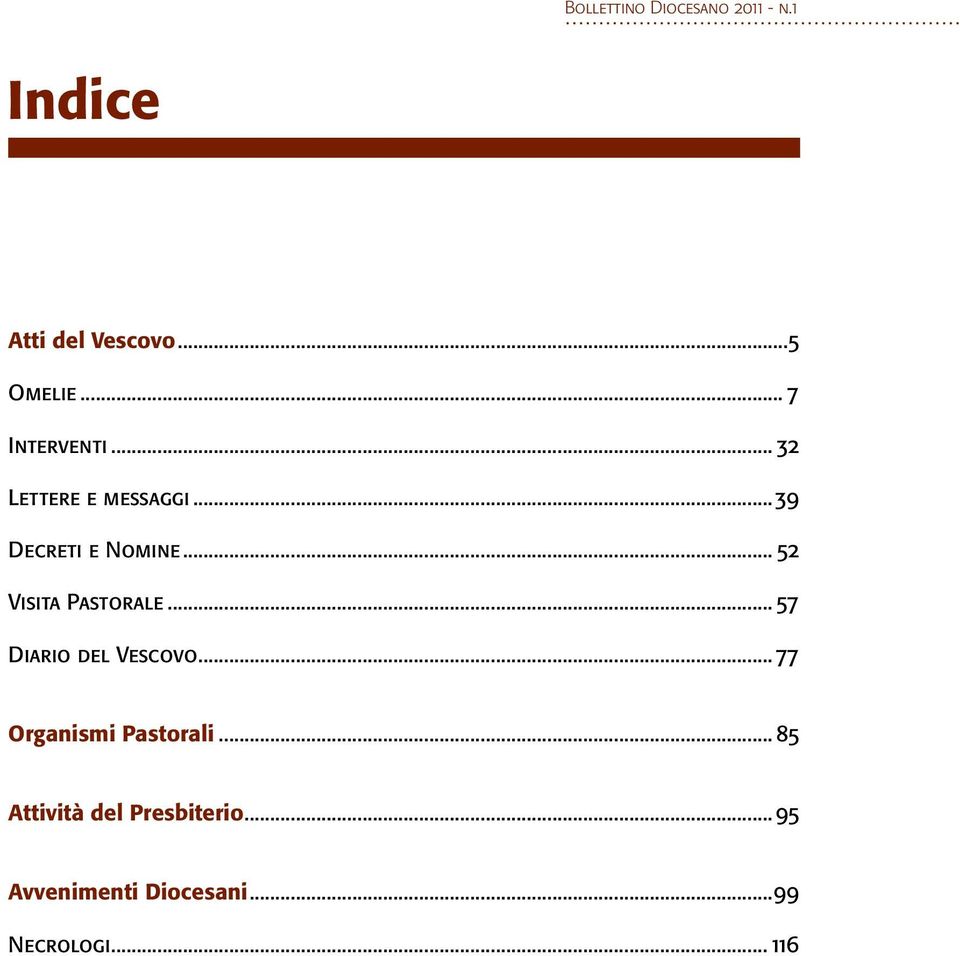 .. 52 Visita Pastorale... 57 Diario del Vescovo.