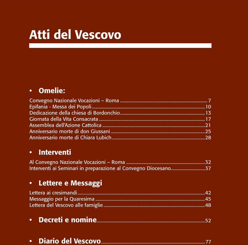 ..25 Anniversario morte di Chiara Lubich...28 Interventi Al Convegno Nazionale Vocazioni Roma.