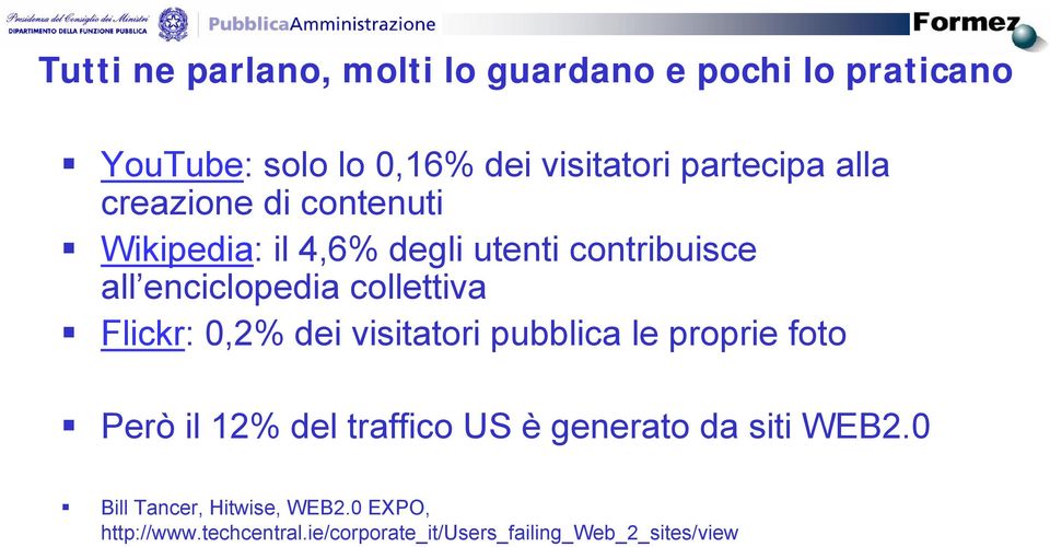 Flickr: 0,2% dei visitatori pubblica le proprie foto Però il 12% del traffico US è generato da siti WEB2.