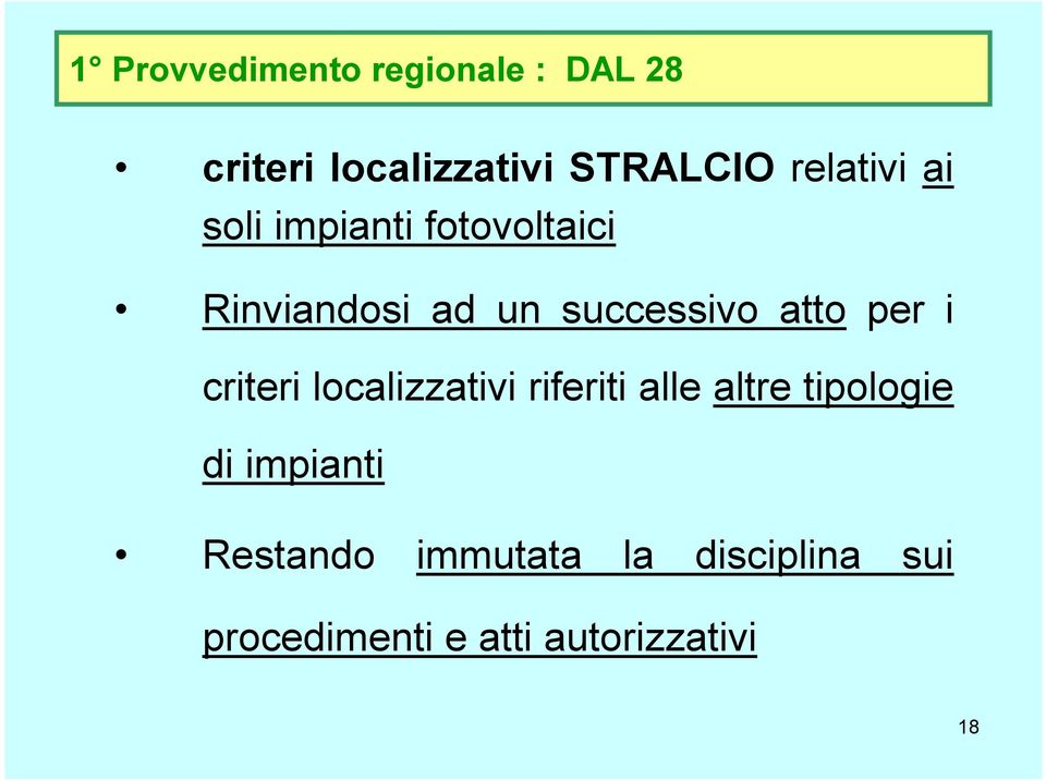 atto per i criteri localizzativi riferiti alle altre tipologie di