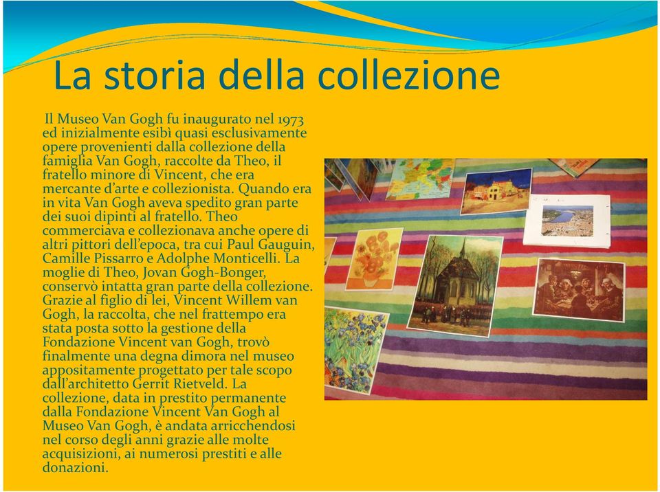 Theo commerciava e collezionava anche opere di altri pittori dell epoca, tra cui Paul Gauguin, CamillePissarroe AdolpheMonticelli.