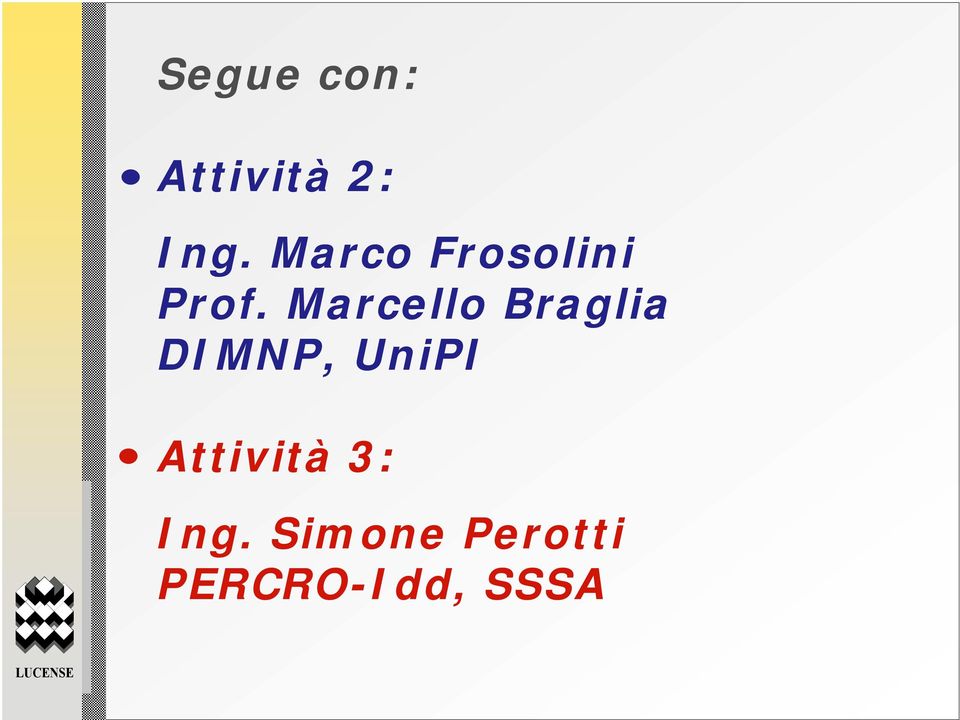 Marcello Braglia DIMNP, UniPI