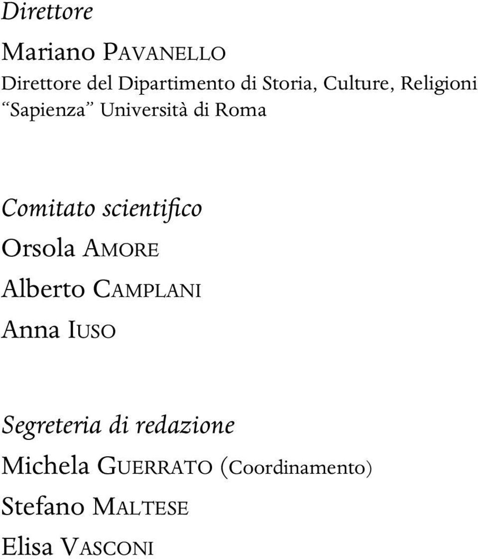 scientifico Orsola AMORE Alberto CAMPLANI Anna IUSO Segreteria