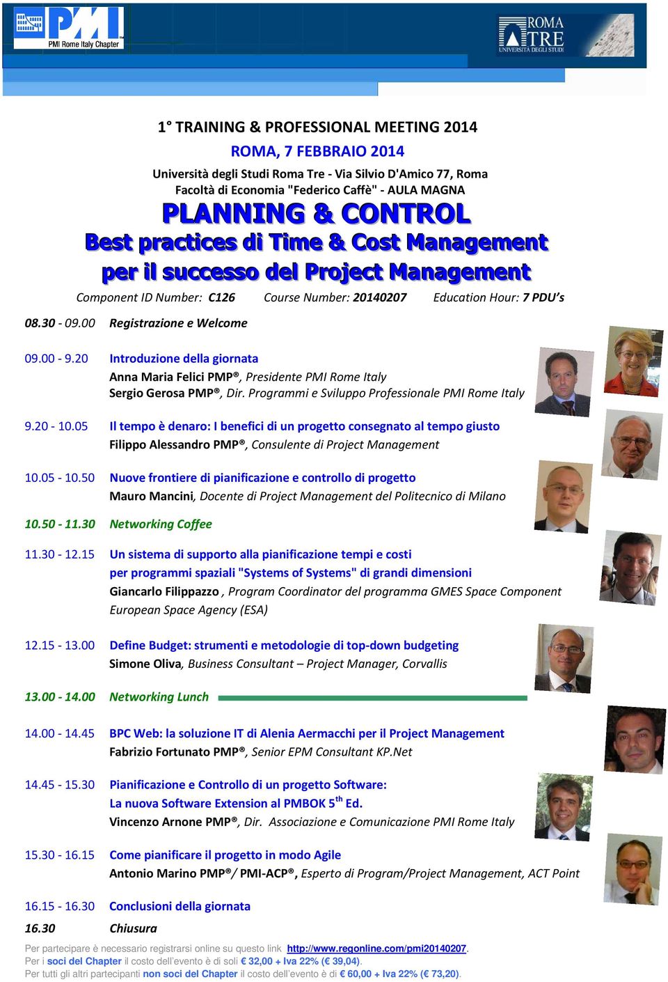 20-10.05 Il tempo è denaro: I benefici di un progetto consegnato al tempo giusto Filippo Alessandro PMP, Consulente di Project Management 10.05-10.