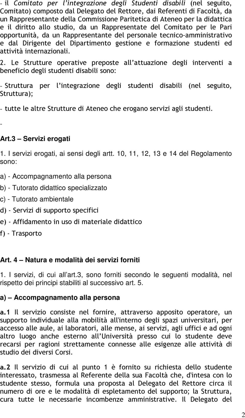 gestione e formazione studenti ed attività internazionali. 2.