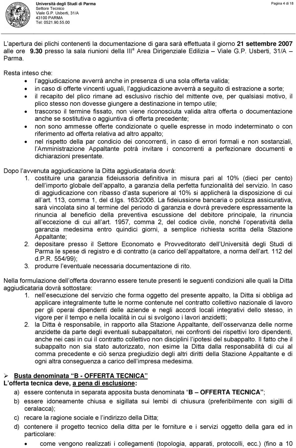 30 presso la sala riunioni della III a Area Dirigenziale Edilizia Viale G.P. Usberti, 31/A Parma.