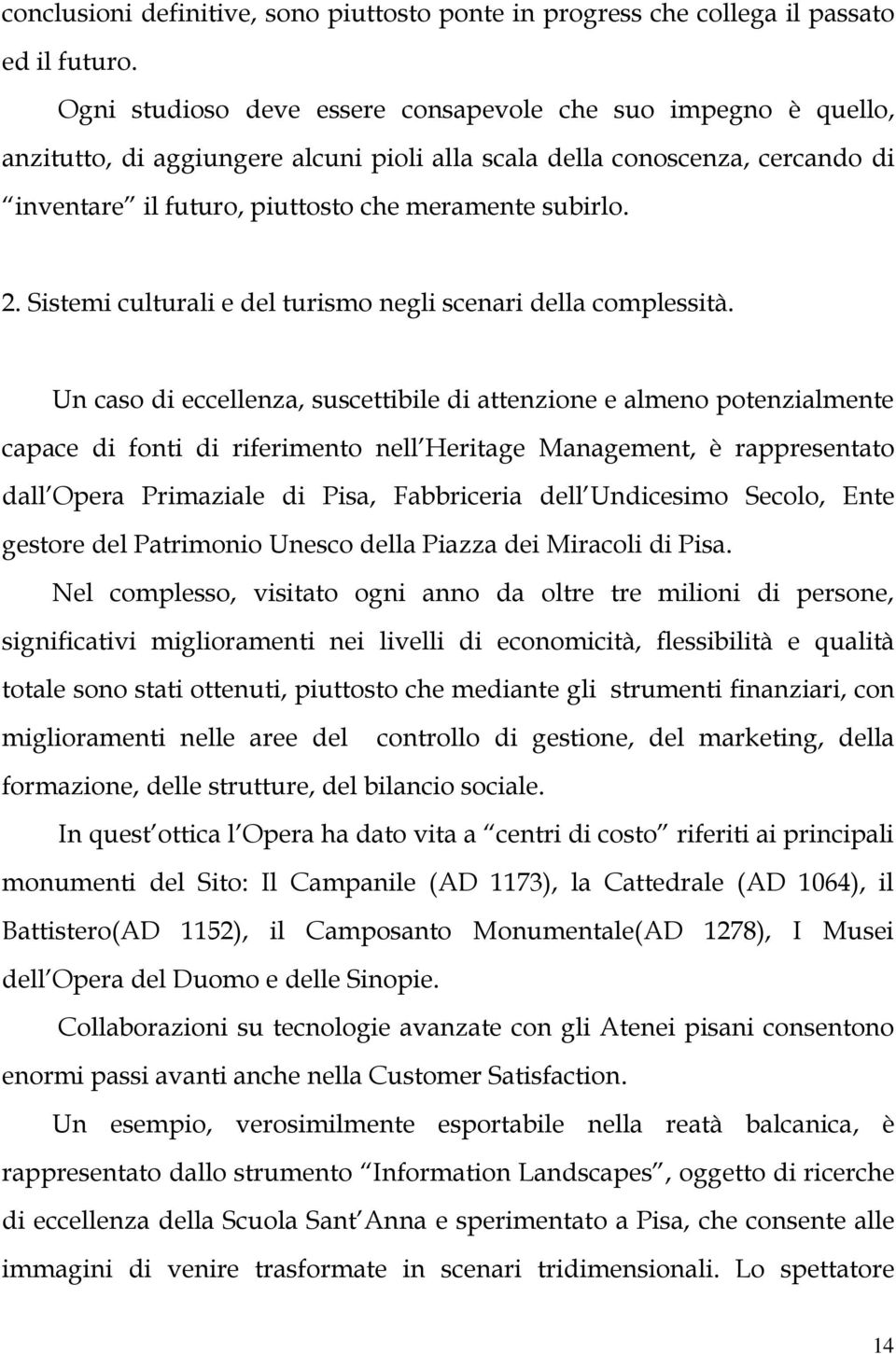 Sistemi culturali e del turismo negli scenari della complessità.