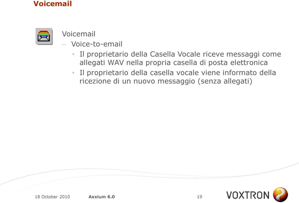 di posta elettronica Il proprietario della casella vocale viene