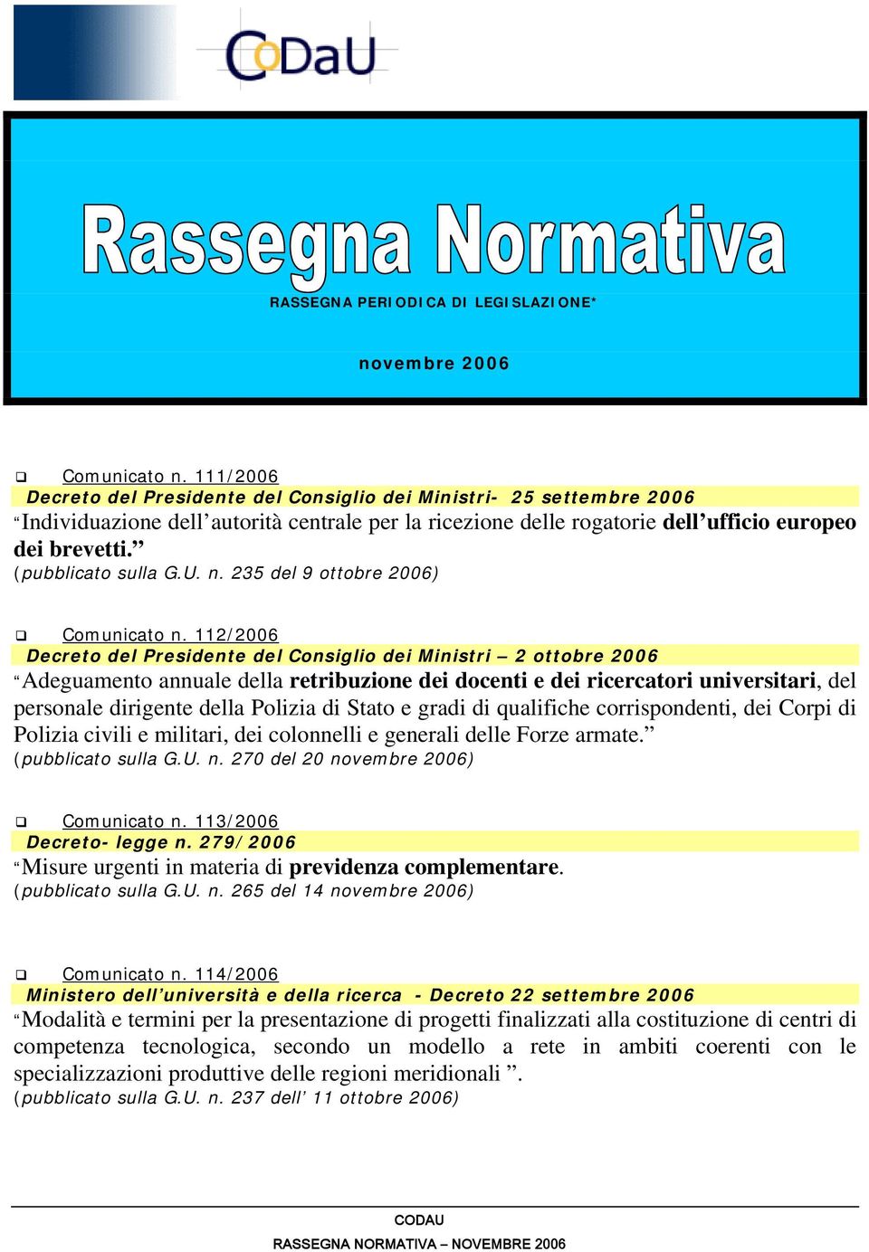 (pubblicato sulla G.U. n. 235 del 9 ottobre 2006) Comunicato n.