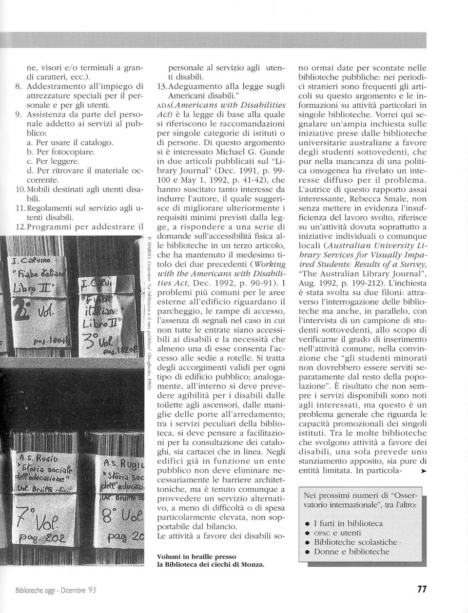 Progrmmi per ldestrreil = N,o :! g t ql :..9 personle l servizio gli utenti lisbili. lj.adegumento ll legge sugli Amerini disbili." rn x(.