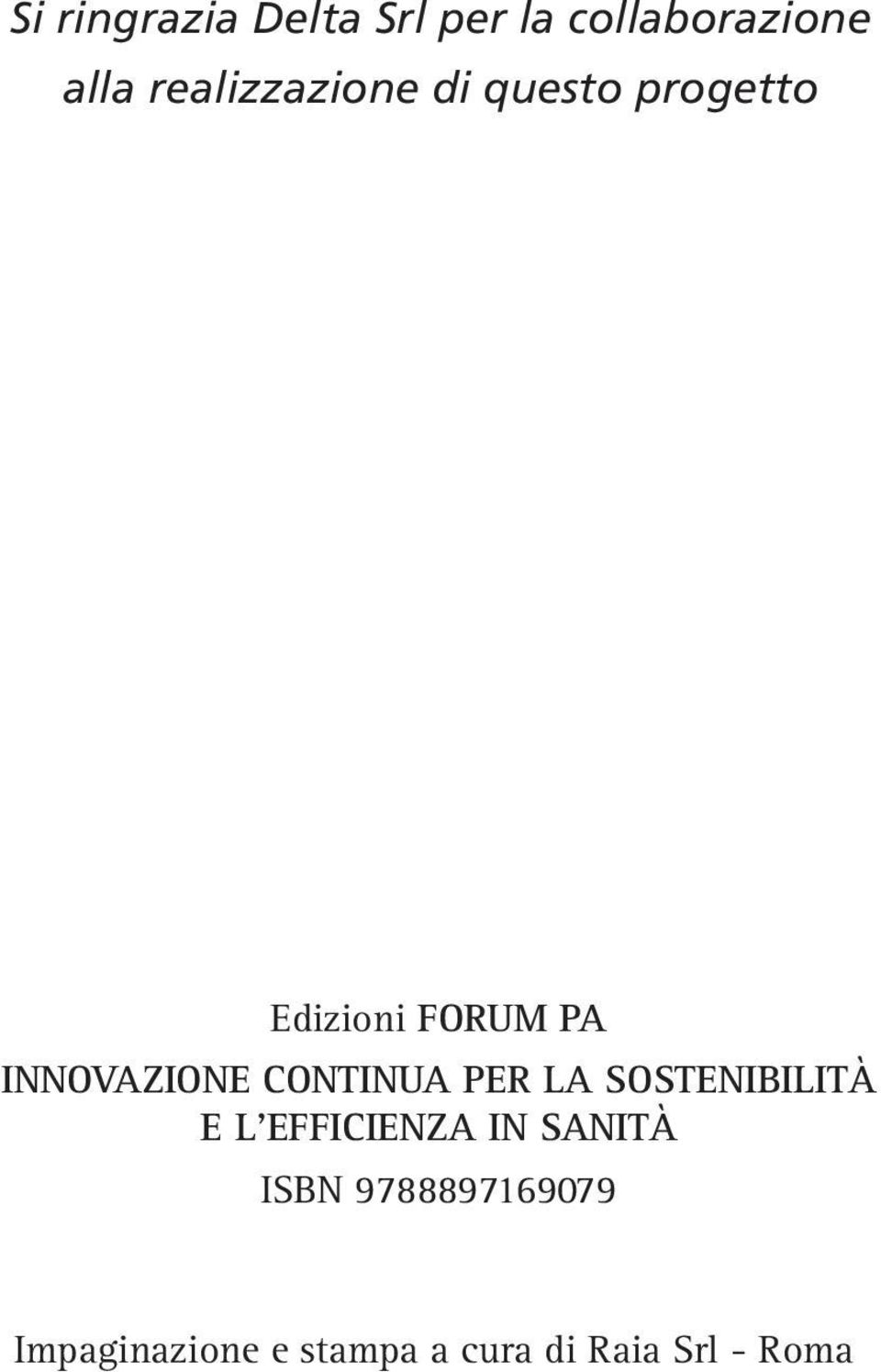 INNOVAZIONE CONTINUA PER LA SOSTENIBILITÀ E L'EFFICIENZA