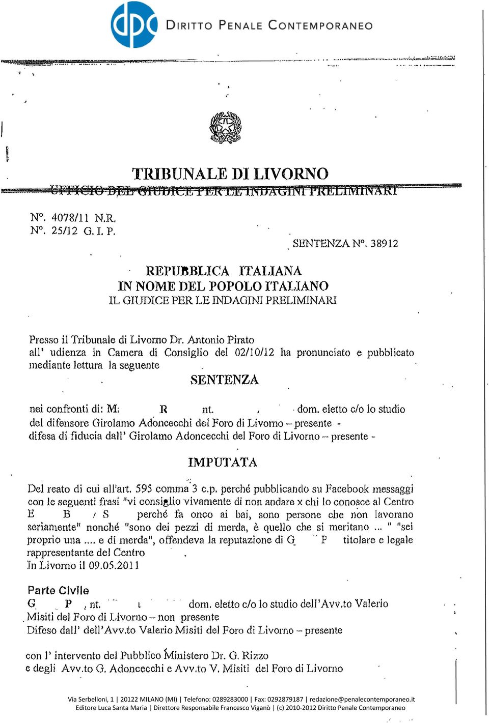 confronti di: M: R nt ' dotn ltto cio lo studio dl difnsor Girolatno Adonccchi dl Foro di Livorno - prsnt difsa di fiducia dajll Girolamo Adonccchi dl Foro di Livorno - prsnt IMPU11ATA Dl rato di cui